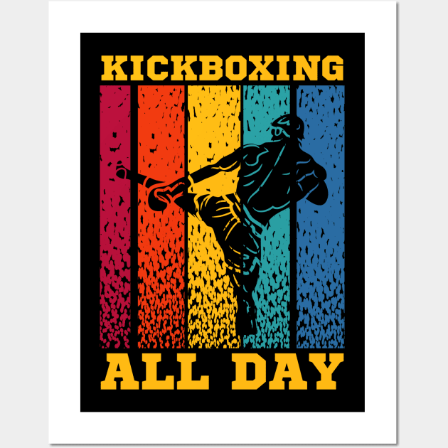 Kickboxing all day kickboxing lover Wall Art by GRADA